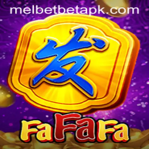 Exploring FaFaFa: A Deep Dive into Its Gameplay and Updates with Melbet Download