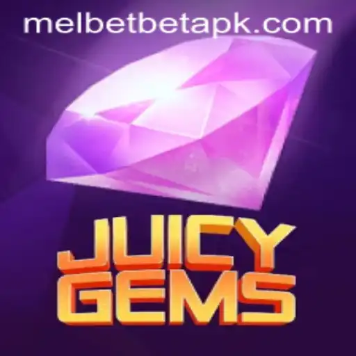 Discover the Thrilling World of JuicyGems and How to Enhance Your Experience with Melbet Download