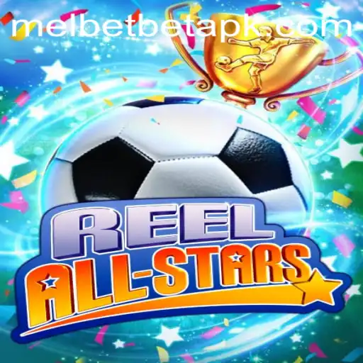 ReelAllStars Game Play and Melbet Download: A Complete Guide